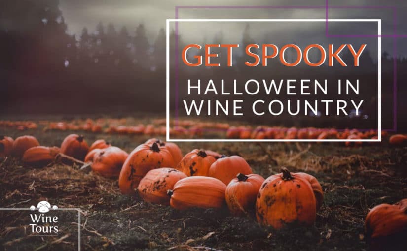 Get Spooky: Halloween in Wine Country
