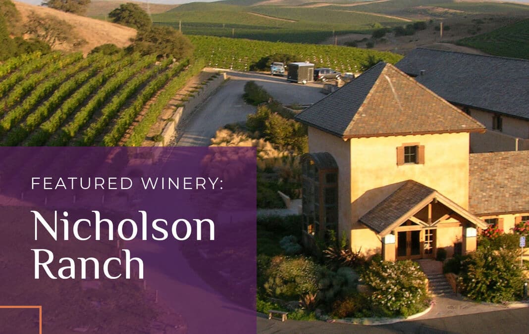 Winery Feature: Nicholson Ranch