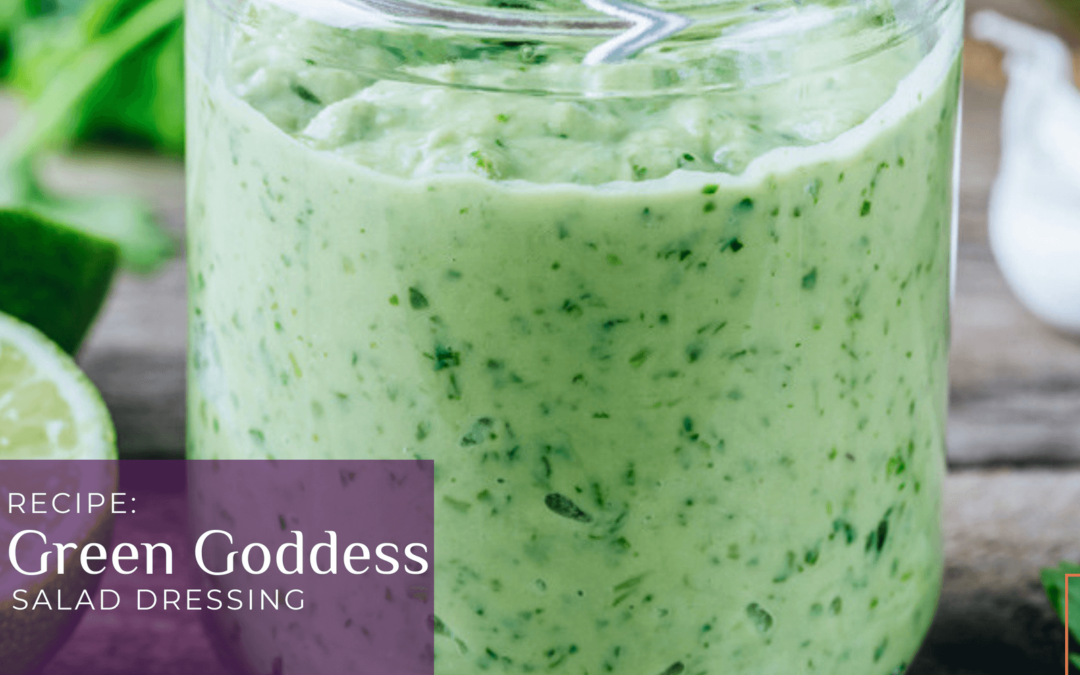 Recipe: Summer Green Goddess Salad Dressing